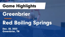 Greenbrier  vs Red Boiling Springs  Game Highlights - Dec. 30, 2023
