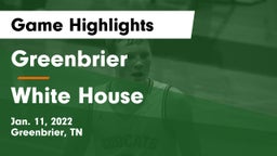 Greenbrier  vs White House  Game Highlights - Jan. 11, 2022