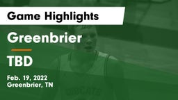 Greenbrier  vs TBD Game Highlights - Feb. 19, 2022