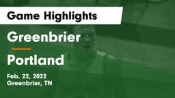 Greenbrier  vs Portland  Game Highlights - Feb. 22, 2022