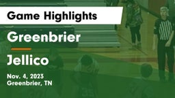 Greenbrier  vs Jellico  Game Highlights - Nov. 4, 2023