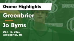 Greenbrier  vs Jo Byrns  Game Highlights - Dec. 18, 2023
