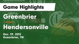Greenbrier  vs Hendersonville  Game Highlights - Dec. 29, 2023