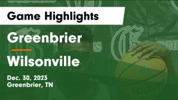 Greenbrier  vs Wilsonville  Game Highlights - Dec. 30, 2023