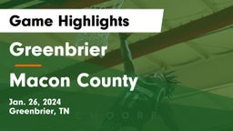 Greenbrier  vs Macon County  Game Highlights - Jan. 26, 2024