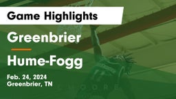 Greenbrier  vs Hume-Fogg  Game Highlights - Feb. 24, 2024