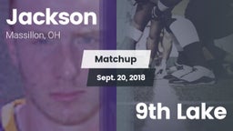 Matchup: Jackson  vs. 9th Lake 2018