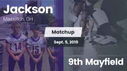 Matchup: Jackson  vs. 9th Mayfield 2019