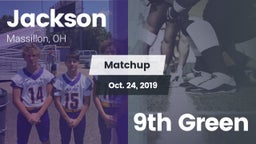 Matchup: Jackson  vs. 9th Green 2019