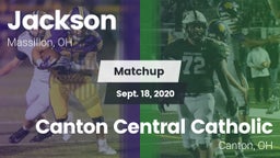 Matchup: Jackson  vs. Canton Central Catholic  2020
