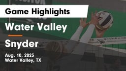 Water Valley  vs Snyder  Game Highlights - Aug. 10, 2023