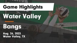 Water Valley  vs Bangs  Game Highlights - Aug. 26, 2023