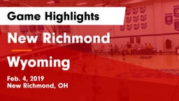 New Richmond  vs Wyoming  Game Highlights - Feb. 4, 2019