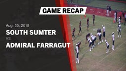 Recap: South Sumter  vs. Admiral Farragut  2015