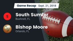 Recap: South Sumter  vs. Bishop Moore  2018