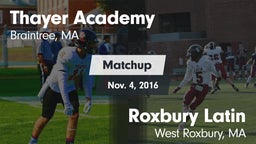 Matchup: Thayer Academy High vs. Roxbury Latin  2016