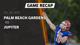 Recap: Palm Beach Gardens  vs. Jupiter  2015