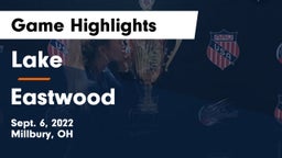Lake  vs Eastwood  Game Highlights - Sept. 6, 2022