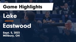 Lake  vs Eastwood  Game Highlights - Sept. 5, 2023