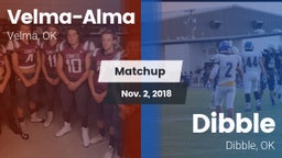 Matchup: Velma-Alma High vs. Dibble  2018