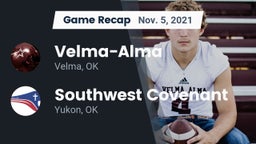 Recap: Velma-Alma  vs. Southwest Covenant  2021