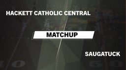 Matchup: Hackett Catholic Cen vs. Saugatuck  2016