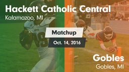 Matchup: Hackett Catholic Cen vs. Gobles  2016