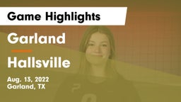 Garland  vs Hallsville  Game Highlights - Aug. 13, 2022