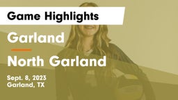 Garland  vs North Garland  Game Highlights - Sept. 8, 2023