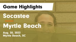 Socastee  vs Myrtle Beach  Game Highlights - Aug. 30, 2022