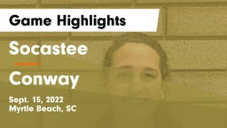 Socastee  vs Conway  Game Highlights - Sept. 15, 2022