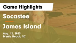 Socastee  vs James Island Game Highlights - Aug. 12, 2023