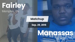 Matchup: Fairley  vs. Manassas  2016