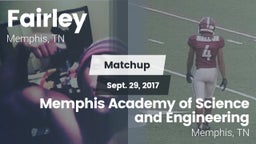 Matchup: Fairley  vs. Memphis Academy of Science and Engineering  2017