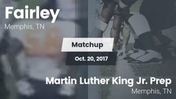 Matchup: Fairley  vs. Martin Luther King Jr. Prep 2017