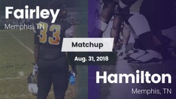 Matchup: Fairley  vs. Hamilton  2018