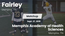 Matchup: Fairley  vs. Memphis Academy of Health Sciences  2018