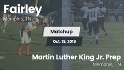 Matchup: Fairley  vs. Martin Luther King Jr. Prep 2018
