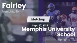 Matchup: Fairley  vs. Memphis University School 2019