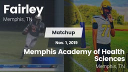 Matchup: Fairley  vs. Memphis Academy of Health Sciences  2019