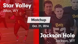 Matchup: Star Valley High vs. Jackson Hole  2016