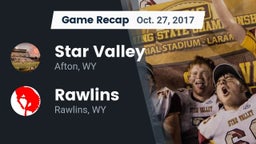 Recap: Star Valley  vs. Rawlins  2017