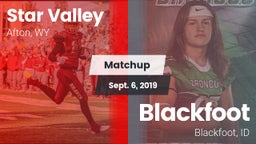 Matchup: Star Valley High vs. Blackfoot  2019