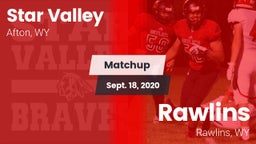 Matchup: Star Valley High vs. Rawlins  2020