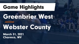 Greenbrier West  vs Webster County  Game Highlights - March 31, 2021