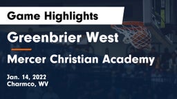 Greenbrier West  vs Mercer Christian Academy Game Highlights - Jan. 14, 2022
