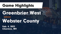 Greenbrier West  vs Webster County  Game Highlights - Feb. 4, 2022