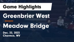 Greenbrier West  vs Meadow Bridge  Game Highlights - Dec. 22, 2023