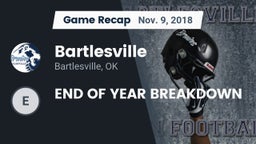 Recap: Bartlesville  vs. END OF YEAR BREAKDOWN 2018