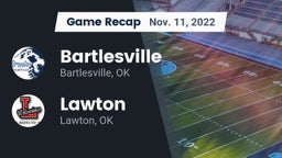 Recap: Bartlesville  vs. Lawton   2022